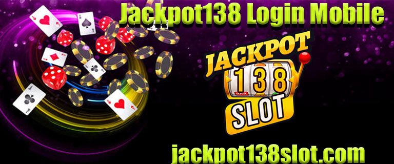 Jackpot138 Login Mobile