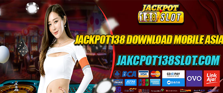 Jackpot138 Download Mobile Asia